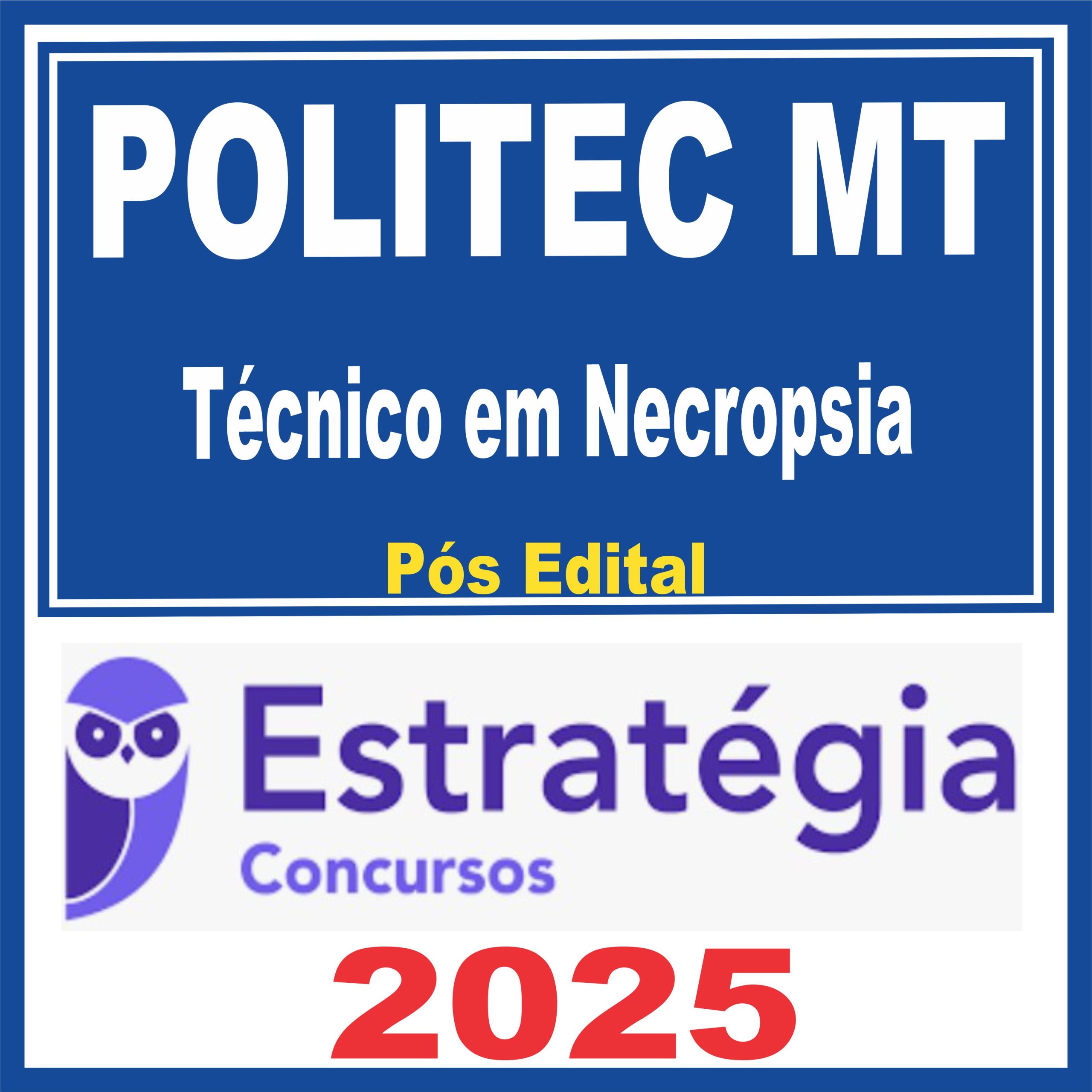 POLITEC MT (Técnico em Necropsia) Estratégia 2025 - Rateio de Concurso |  Rateio de Curso | Rateio de Concursos, image size:2560x2560